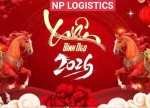 KẾ HOẠCH LÀM HÀNG TẠI NP LOGISTICS TRONG DỊP TẾT DƯƠNG LỊCH VÀ TẾT NGUYÊN ĐÁN BÍNH NGỌ 2026!