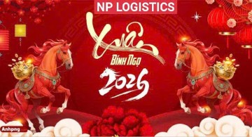 KẾ HOẠCH LÀM HÀNG TẠI NP LOGISTICS TRONG DỊP TẾT DƯƠNG LỊCH VÀ TẾT NGUYÊN ĐÁN BÍNH NGỌ 2026!